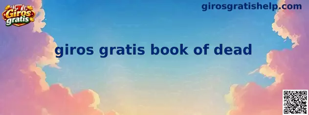 Ejemplo visual de giros gratis book of dead