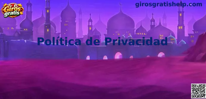 Política de privacidad de Giros gratis para usuarios en México